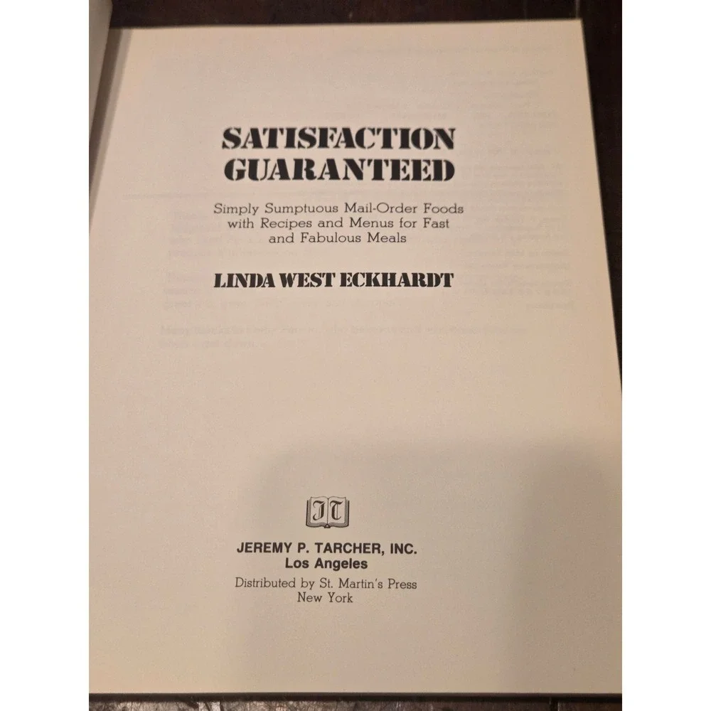 Linda West‎ Eckhardt Satisfaction Guaranteed Cookbook 1st Ed 1986 Multi Gourmet
